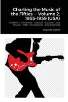 Charting the Music of the Fifties -- Volume 2: 1955-1959 (USA)