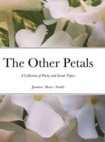 The Other Petals: A collection of poetry and social topics