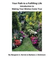 Your Path to a Fulfilling Life: Introduction to Making Your Wishes Come True