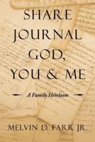 Share Journal God, You & Me: A Family Heirloom