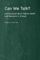Can We Talk?: Conversations About Mental Health and Behaviors in Schools