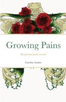 Growing Pains: My personal poetic journal.