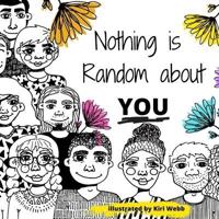 Nothing is Random about You