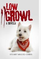 Low Growl: A Novella