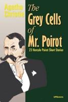 The Grey Cells of Mr. Poirot: 23 Hercule Poirot Short Stories