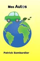 Mes AUTOS: Un demi siècle de passion automobile au regard de la nouvelle donne écologique