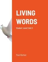 Living Words Level 1 Unit 3: Student Book Level 1 Unit 3
