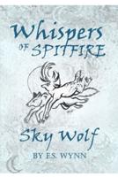 Whispers of Spitfire: Sky Wolf