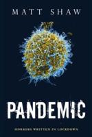 Pandemic: Horrors Written In Lockdown