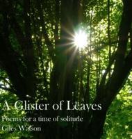 A Glister of Leaves: Poems for a Time of Solitude
