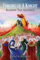 Forging of a Knight: Against the Alliance