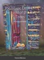 The Magic Doors in the Field of the Tall Trees: A Journey of Friends