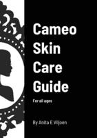 Cameo Skin Care Guide: For all ages