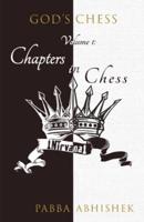 Volume 1: Chapters in Chess: God's Chess