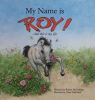 My Name Is Roy