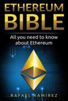Ethereum Bible: All You Need to Know About Ethereum