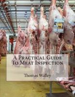 A Practical Guide To Meat Inspection