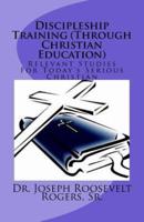 Discipleship Training - Through Christian Education