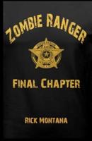 Zombie Ranger Final Chapter