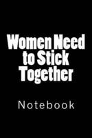 Women Need to Stick Together