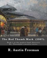 The Red Thumb Mark (1907). By