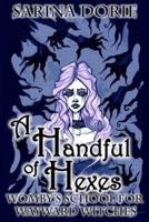 A Handful of Hexes: A Cozy Witch Mystery