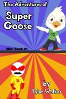 The Adventures of Super Goose