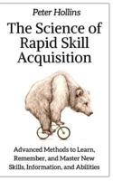 The Science of Rapid Skill Acquisition