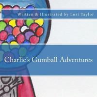 Charlie's Gumball Adventures