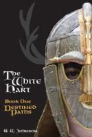 The White Hart Book One