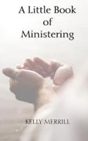A Little Book of Ministering