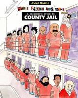 A Prisoner's Guide to County Jail