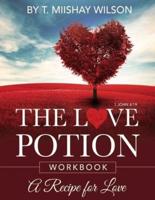 The Love Potion Workbook