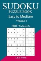 300 Easy to Medium Sudoku Puzzle Book