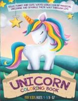 Unicorn Coloring Book For Kids Ages 4-8 8-12
