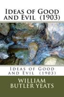 Ideas of Good and Evil (1903)