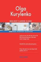 Olga Kurylenko RED-HOT Career Guide; 2583 REAL Interview Questions
