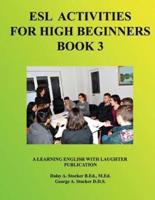 ESL Activities for High Beginners Book 3