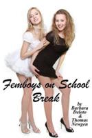 Femboys on School Break