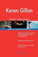 Karen Gillan RED-HOT Career Guide; 2561 REAL Interview Questions