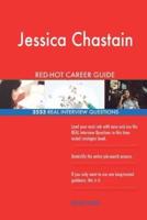 Jessica Chastain RED-HOT Career Guide; 2523 REAL Interview Questions