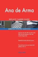 Ana De Arma RED-HOT Career Guide; 2495 REAL Interview Questions