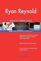 Ryan Reynold RED-HOT Career Guide; 2585 REAL Interview Questions