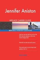 Jennifer Aniston RED-HOT Career Guide; 2573 REAL Interview Questions