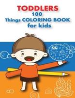 100 Things For Toddlers & Kids Coloring Book