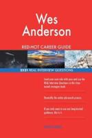 Wes Anderson RED-HOT Career Guide; 2521 REAL Interview Questions