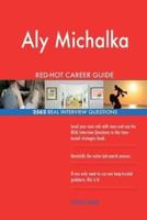Aly Michalka RED-HOT Career Guide; 2562 REAL Interview Questions