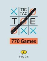 Tic Tac Toe: 770 Games