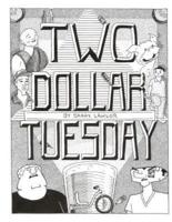 Two Dollar Tuesday