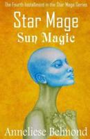 Sun Magic (Star Mage #4)